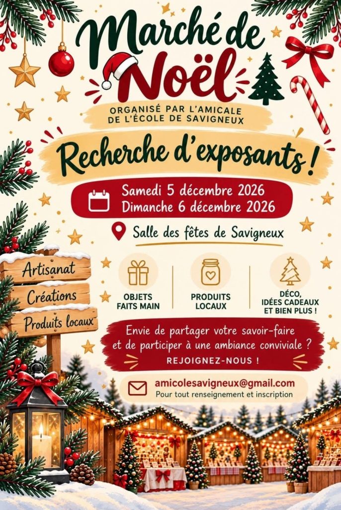 🎄 MARCHÉ DE NOËL DE SAVIGNEUX – RECHERCHE D’EXPOSANTS ! 🎄